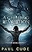 A Chilling Revelation (The White Dragon Saga, #2))