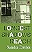 Longest shadows reach (Love...