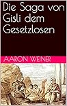 Die Saga von Gisli dem Gesetzlosen