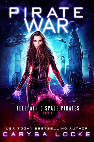Pirate War (Telepathic Space Pirates #4)