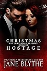 Christmas Hostage (Christmas Romantic Suspense, #1)