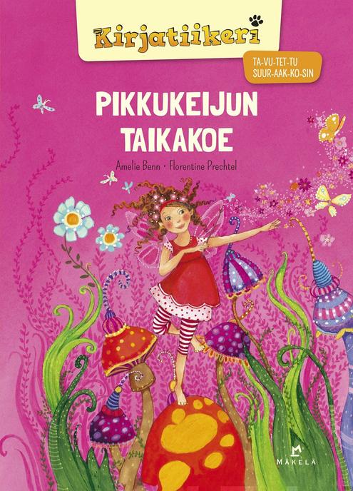 Pikkukeijun taikakoe (Hardcover)