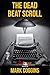The Dead Beat Scroll (August Riordan Book 7)