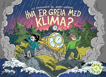 Hva er greia med klima? (Hardcover)