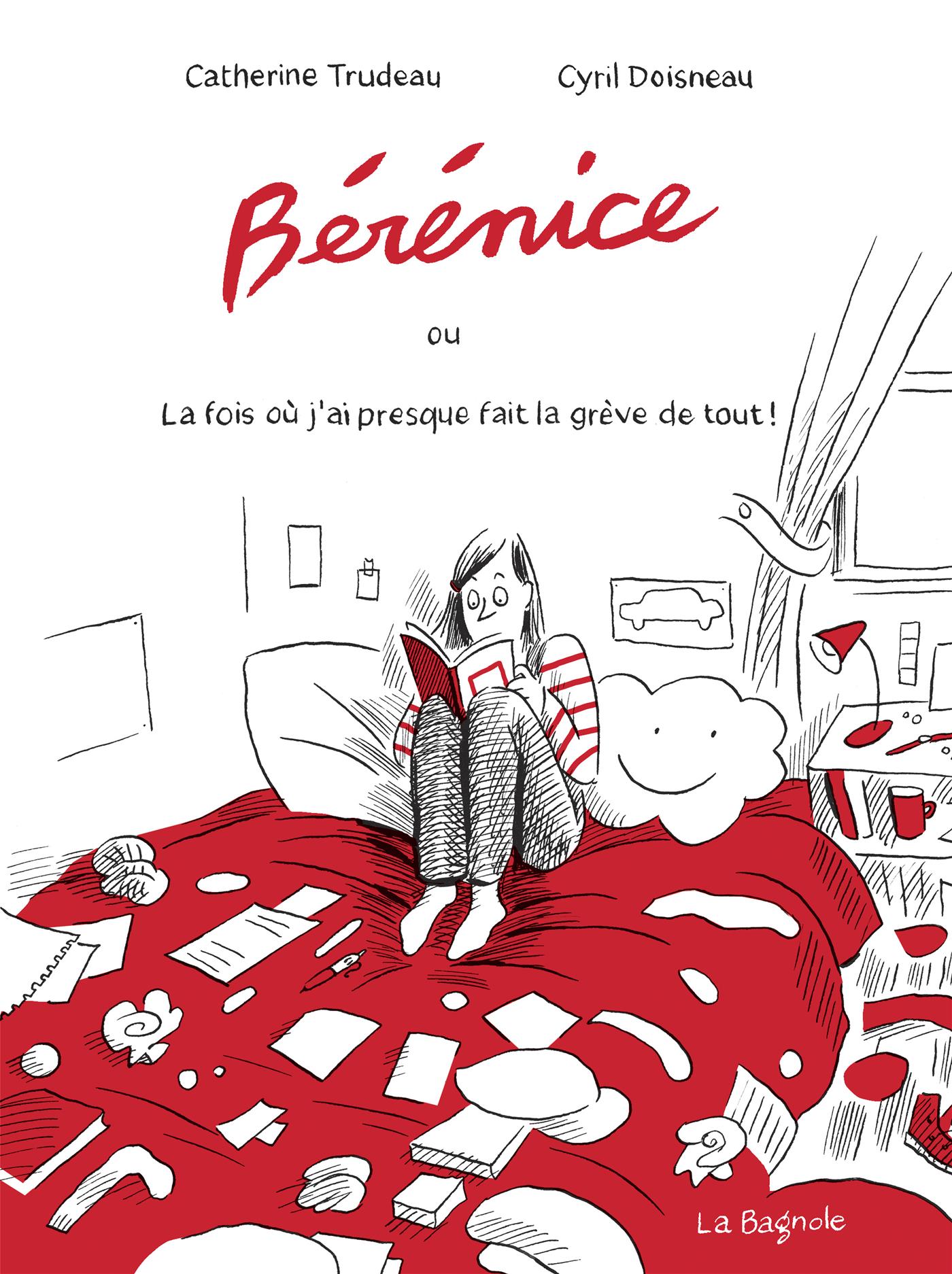 Bérénice ou la fois où j'ai presque fait la grève de tout ! (Paperback)