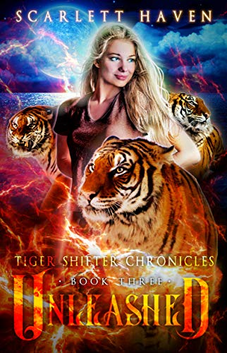 Unleashed (Tiger Shifter Chronicles, #3)