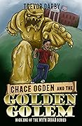Chace Ogden and the Golden Golem