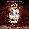 All the Bad Apples by Moïra Fowley-Doyle