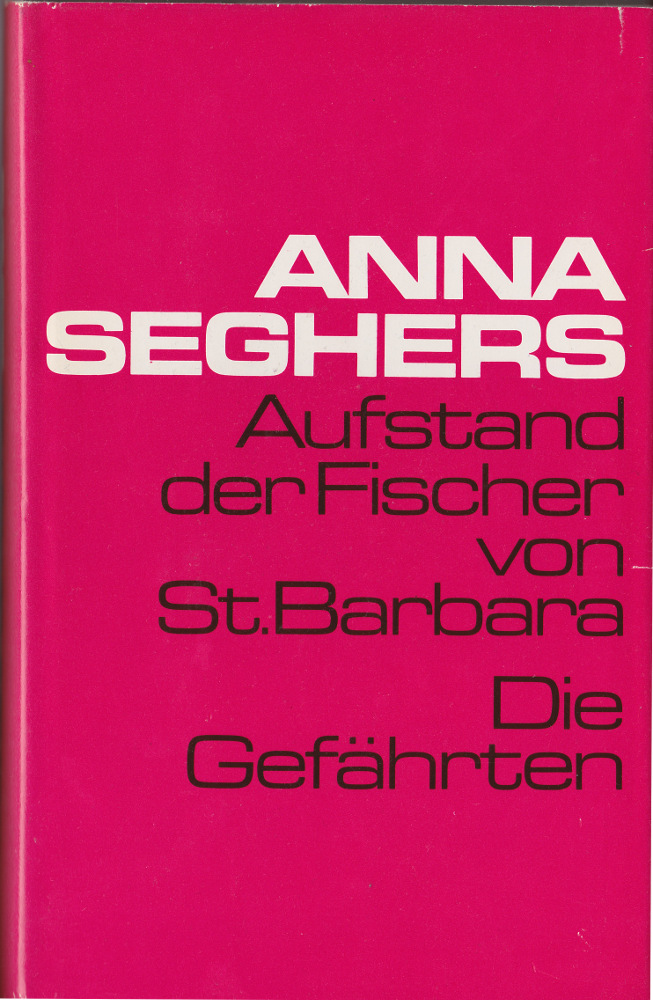 Aufstand der Fischer von St. Barbara. Die Gefährten. (Hardcover)