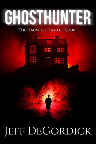 Ghosthunter (The Haunted Hamlet #1)