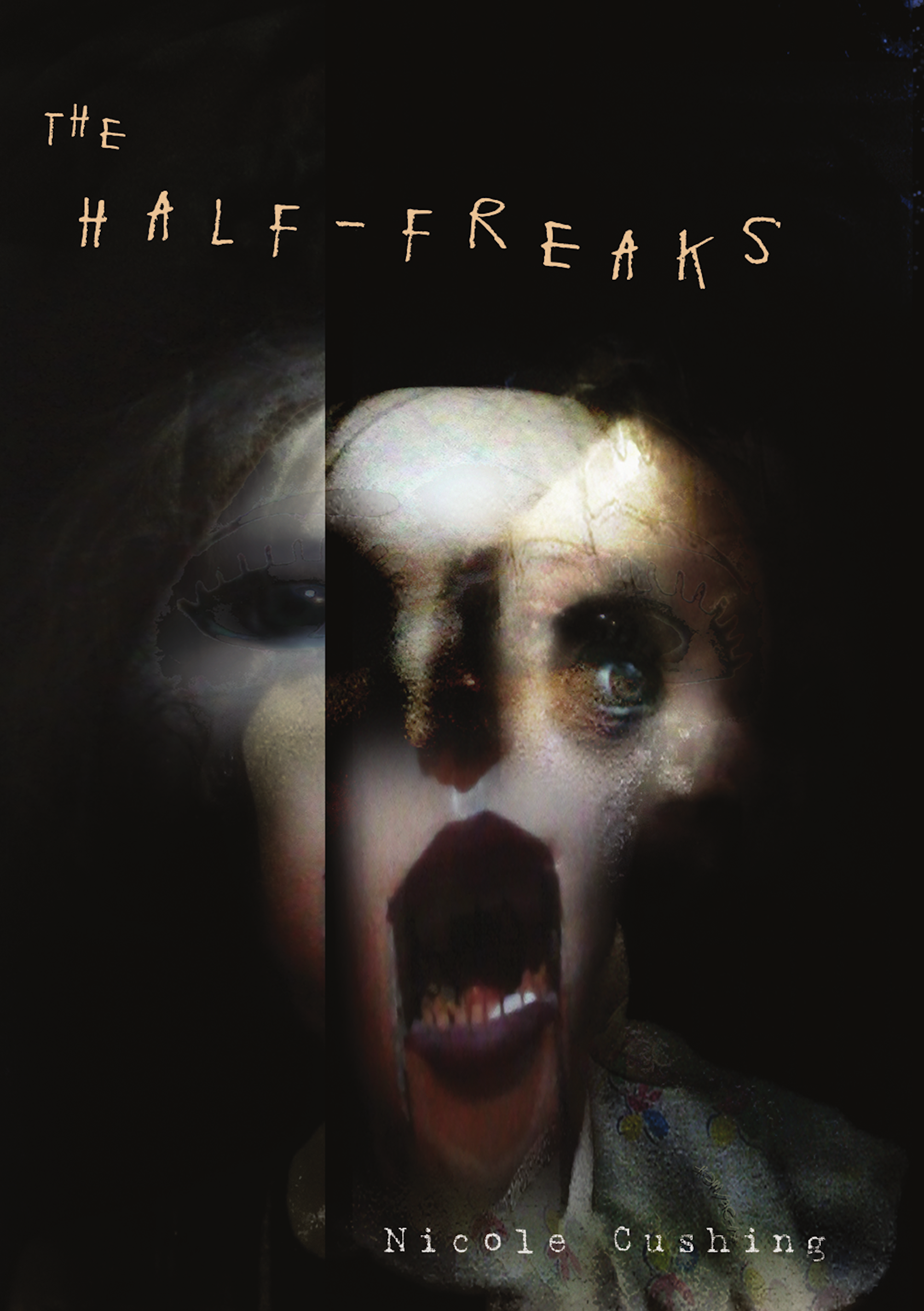 The Half-Freaks (Hardcover)