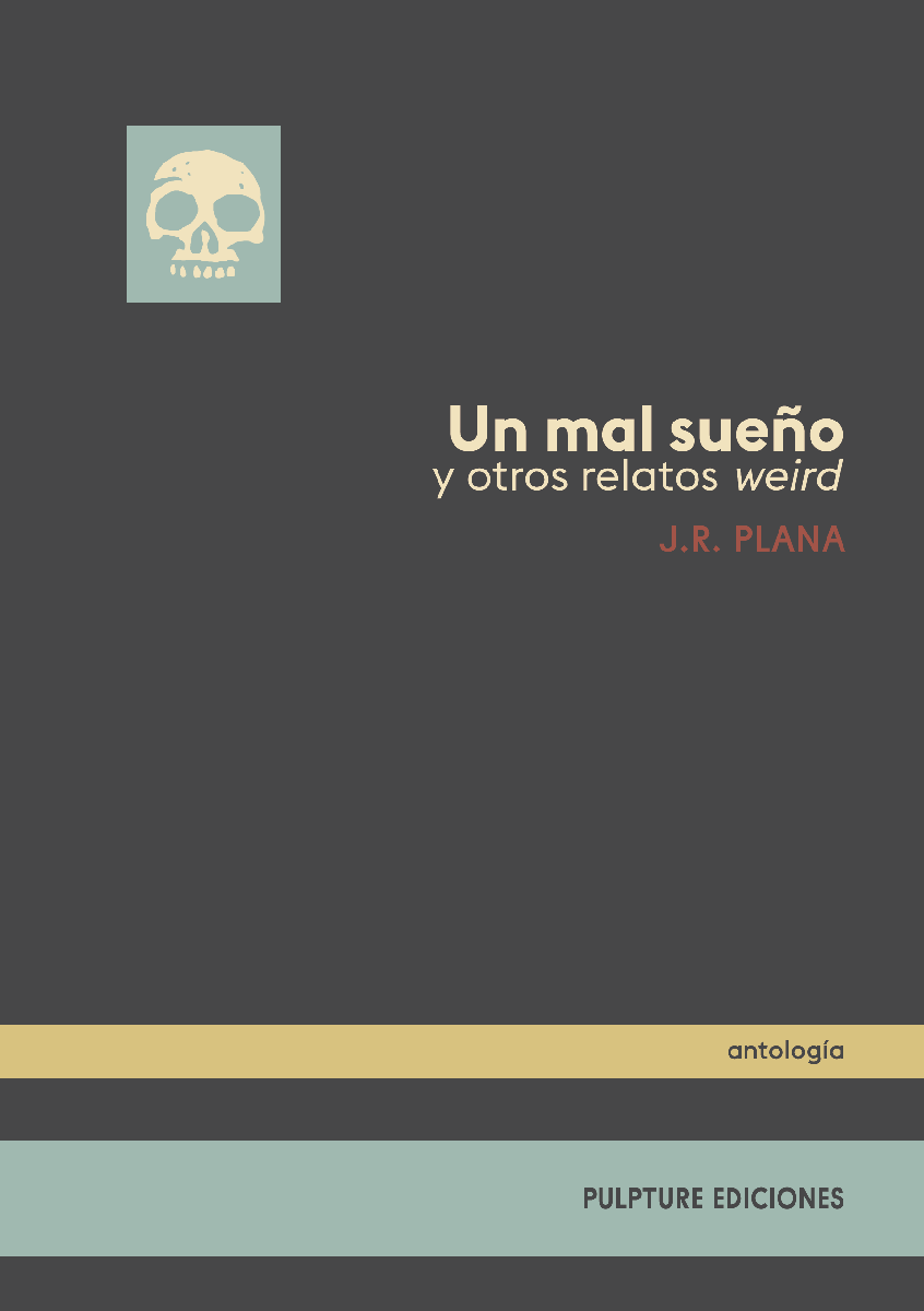 Un mal sueño y otros relatos weird (Paperback)