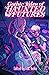 Gothic Tales of Haunted Fut...