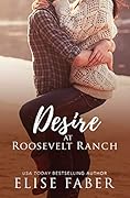 Desire at Roosevelt Ranch