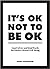 Its OK Not to Be OK: Good A...