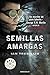 Semillas amargas (Trï¿½ptic...