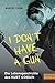 »I don't have a gun«. Die Lebensgeschichte des Kurt Cobain