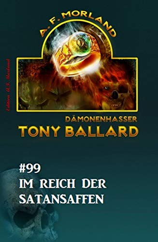 ​Im Reich der Satansaffen Tony Ballard Nr. 99 (Kindle Edition)