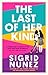 The Last of Her Kind by Sigrid Nunez