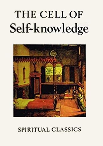 The Cell of Self Knowledge: Early English Mystical Treatises