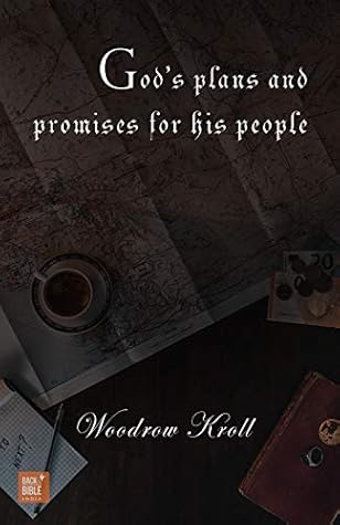 GOD'S PLANS & PROMISES FOR HIS PEOPLE: Woodrow Kroll