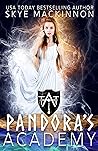 Pandora's Academy by Skye MacKinnon