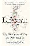 Lifespan: Why We ...