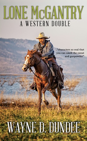 Lone McGantry: A Western Double (Kindle Edition)