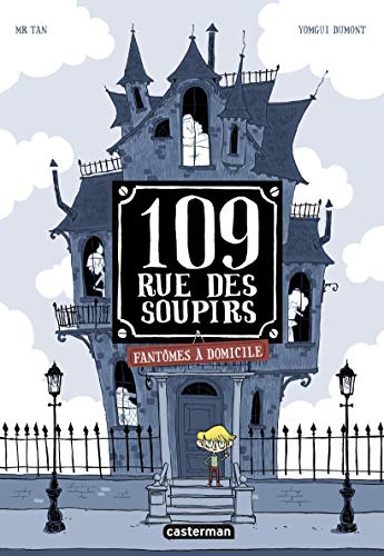Fantômes à domicile (109, rue des Soupirs #1)