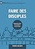 Faire des disciples