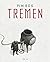 Tremen