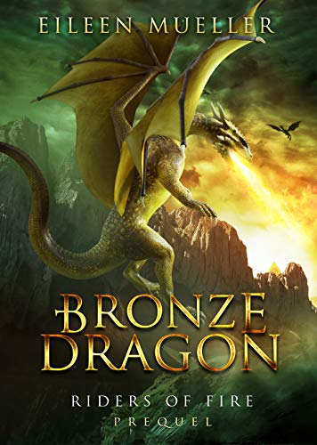 Bronze Dragon (Riders of Fire, #0.5)