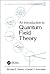 An Introduction To Quantum Field Theory