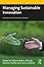 Managing Sustainable Innova...