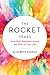 The Rocket Years: How Your ...