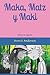 Maka, Matz y Maki: Versi�n en espa�ol