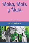 Maka, Matz y Maki: Versi�n en espa�ol