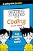 Getting Started with Coding: Get Creative with Code!
