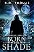 Born of the Shade: An Urban...