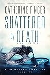 Shattered by Deat...