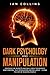 Dark Psychology and Manipul...