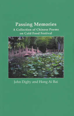 Passing Memories: A Collection of Chinese Poems on Cold Food Festival