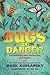 Bugs In Danger: Our Vanishing Bees, Butterflies, and Beetles