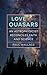 Love and Quasars: An Astrophysicist Reconciles Faith and Science