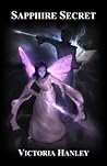 Sapphire Secret: A Fairy's Journey: Book Three