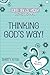 Thinking God's Way!