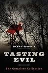 Tasting Evil: The Complete Collection