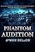 Phantom Audition