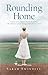 Rounding Home: A Memoir of ...