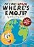 My First Emojis: Where's Em...